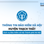 Thông tin Bảo hiểm xã hội huyện Thạch Thất