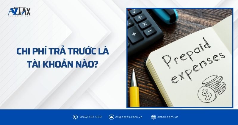 chi phí trả trước là tài khoản nào?