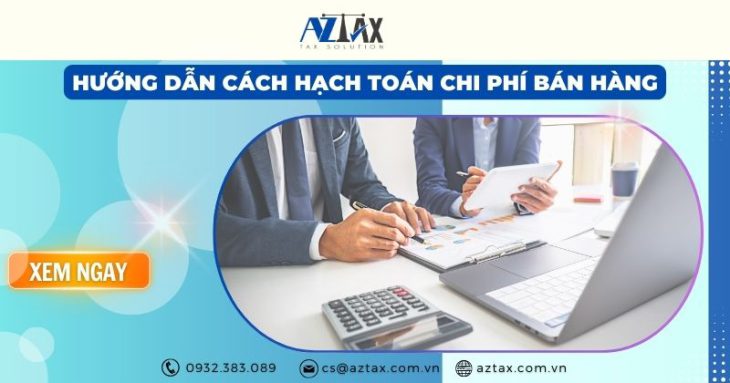 Hướng dẫn cách hạch toán chi phí bán hàng