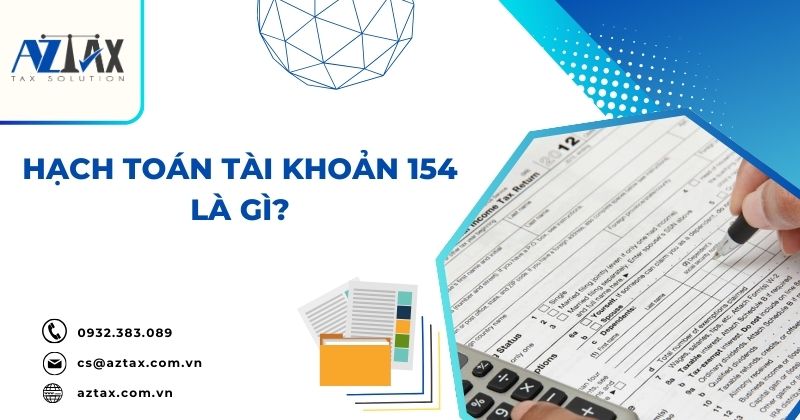 Hạch toán tài khoản 154 là gì?