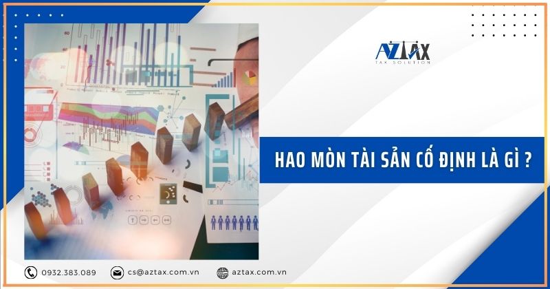 Hao mòn tài sản cố định là gì ?