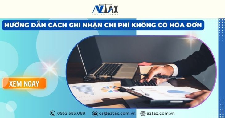 Cách ghi nhận chi phí hợp lý khi hàng hóa không có hóa đơn