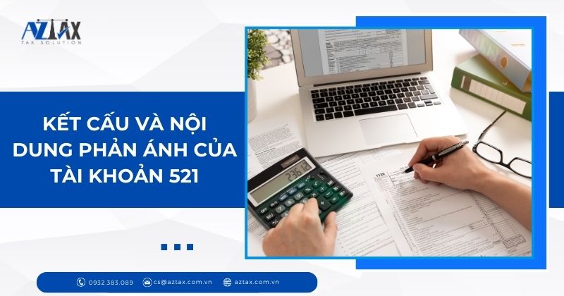 Kết cấu và nội dung phản ánh của tài khoản 521