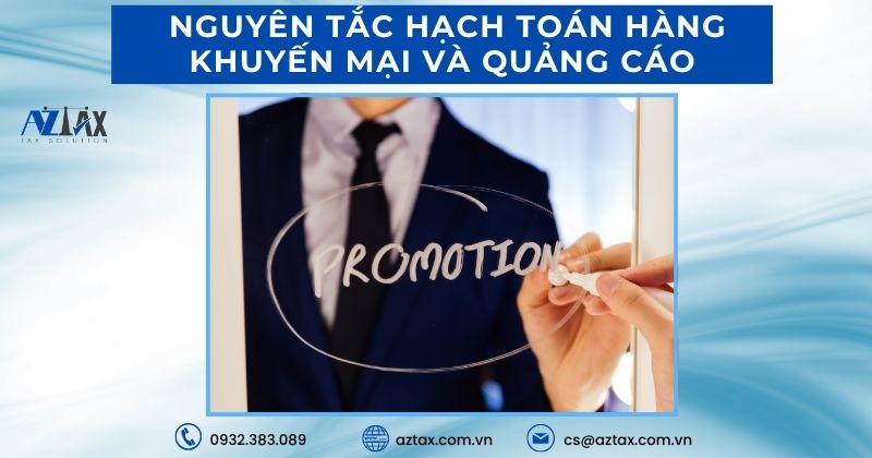 Nguyên tắc kế toán hàng khuyến mại và quảng cáo