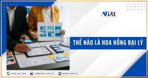 Thế nào là hoa hồng đại lý